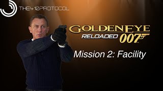 Goldeneye 007 Reloaded Mission 2 Facility [upl. by Jann]