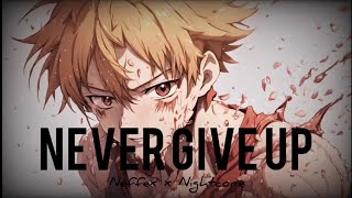 Nightcore  Never Give Up Neffex [upl. by Lessur]