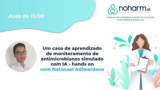 Um caso de aprendizado de monitoramento de antimicrobianos simulado com IA  Parte 5 [upl. by Manno599]