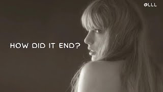 Taylor Swift  How Did It End Lyrics Video [upl. by Graces]