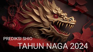 Prediksi Shio Tahun Naga 2024 Menurut Astrologi Tionghoa [upl. by Hegyera]