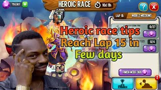 Heroic Race Guide  Reach Lap 15 Easily [upl. by Leirza977]