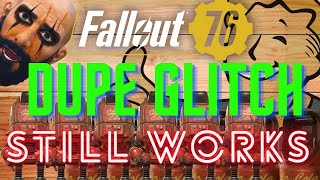 FALLOUT 76 DUPLICATION GLITCH STILL WORKS AFTER PATCH [upl. by Zoltai679]