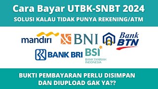 Cara Bayar UTBK SNBT 2024 Lengkap Semua BANK [upl. by Melissa]