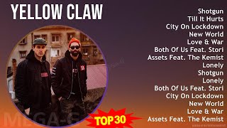 Yellow Claw 2024 MIX Full Album Tanpa Iklan  Shotgun Till It Hurts City On Lockdown New World [upl. by Arst]