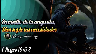 En medio de tu angustia Dios suple tus necesidades [upl. by Brander]