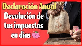 Declaración Anual en 2019  Guía Devolución de Impuestos 💰😀 [upl. by Fulbright]