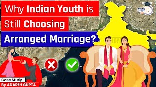 India’s Arrange Marriage Obsession  Good or Bad UPSC Mains [upl. by Dachi5]