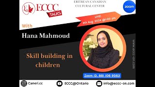 ECCC Talks with Hana Mahmoud  Child Skills specialist Aug 2024 [upl. by Geanine71]