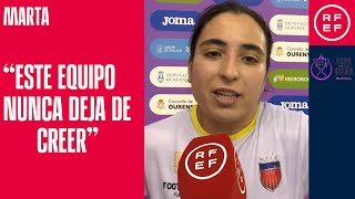 COPA DE LA REINA FUTSAL I Marta quotEste equipo nunca deja de creerquot [upl. by Ainotna]