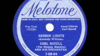 Carl Ravell and his Orchestra  Harbor Lights  1937 [upl. by Llenyl682]