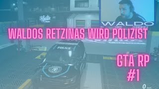 GTA ROLEPLAY AUF FINAL CITY WALDOS RETZINAS WIRD POLIZIST [upl. by Deehsar]