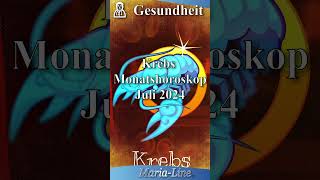 Krebs GESUNDHEIT 🩺 Horoskop Juli 2024 [upl. by Oicnecserc315]