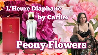 🌸 LHeure Diaphane by Cartier  Peony flower perfumes [upl. by Ives]