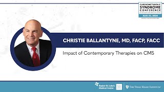 Christie Ballantyne MD  Impact of Contemporary Therapies on CMS [upl. by Asiek]