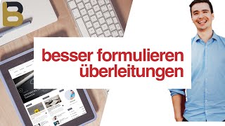 Besser formulieren Überleitungen [upl. by Atal]