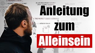 Wie du deine Zeit mit dir richtig nutzt  Eine Anleitung fürs allein sein [upl. by Gary]