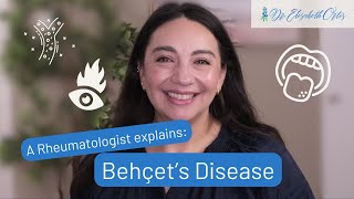 A Rheumatologist explains Behcets Disease [upl. by Weaks]