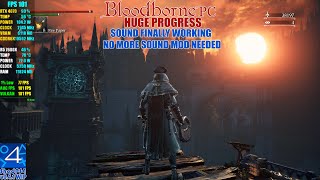 Bloodborne PC Huge Progress Audio Finally Working Without Mod  ShadPS4 v041 WIP  FPS Unlocked [upl. by Fogel]