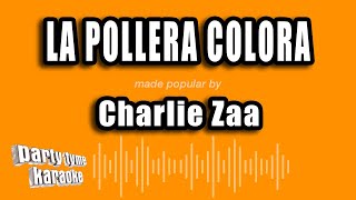 Charlie Zaa  La Pollera Colora Versión Karaoke [upl. by Barnard]