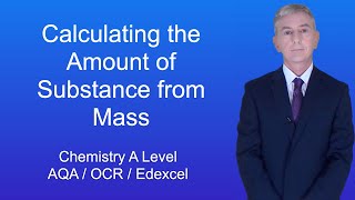 A Level Chemistry Revision quotCalculating the Amount of Substance from Massquot [upl. by Bridie218]