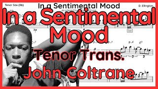 In A Sentimental Mood  John Coltrane  Tenor Sax Transcription [upl. by Anir]