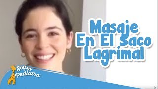 Masaje en el Saco Lagrimal para Bebés Cómo Aliviar la Obstrucción de Forma Segura y Efectiva [upl. by Dean]