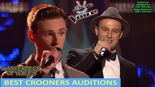 BEST CROONERS BLIND AUDITION IN THE VOICE [upl. by Finley372]