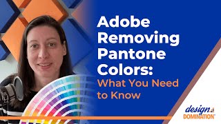 Adobe Removing Pantone Colors What Graphic Designers Need to Know [upl. by Hpsoj]