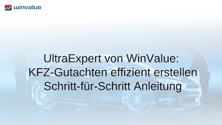 KfzGutachten einfach erstellen mit UltraExpert – Die Software für KfzSachverständige [upl. by Paolo]