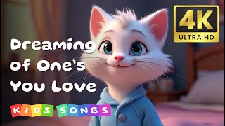 Dreaming of One’s You Love  Nursery Rhymes amp Kids Songs [upl. by Cato]