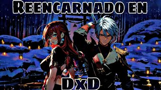 Reencarnado en High School DxD  Parte 6 [upl. by Ignazio65]