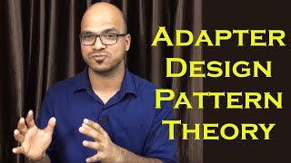 Adapter Design Pattern in Java Theory [upl. by Akselav]