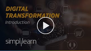 Digital Transformation  What is Digital Transformation  Digital Transformation 2021  Simplilearn [upl. by Uile939]