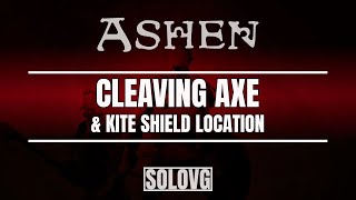 ASHEN  Cleaving Axe amp Kite Shield Location [upl. by Katsuyama]