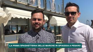 LA PRIMA SPAGHETTERIA NELLE MARCHE IN SPIAGGIA A PESARO [upl. by Clarhe713]