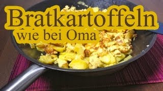 Bratkartoffeln nach Omas Art [upl. by Llatsyrk]