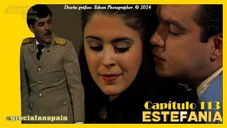 Telenovela Estefanía  Capítulo 113 [upl. by Cornelia1]