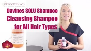 Davines SOLU Shampoo  Cleansing Shampoo for All Hair Types [upl. by Donoho]