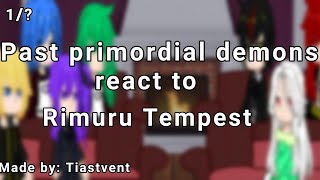 Past primordial demons react to Rimuru Tempest 1 [upl. by Susanne]