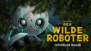 DER WILDE ROBOTER  Offizieller Trailer deutschgerman HD [upl. by Ahsilla]