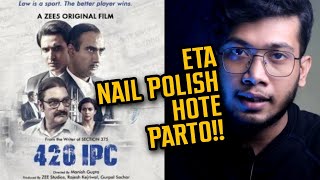 420 IPC Movie Review  Zee5  Vinay Pathak  Ranvir Shorey [upl. by Erdei177]