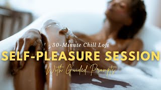 30Minute Lofi SelfPleasure Session with Soothing Vocal Prompts [upl. by Tertias]