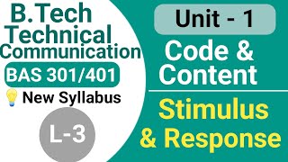 Code and Content  Stimulus amp Response  L 3  Unit  1  BTech 2nd Year  BAS301 The learn skill [upl. by Ermine641]