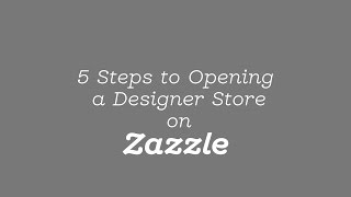 5 Steps to Opening a Designer Store on Zazzle  Tutorial [upl. by Hamann347]