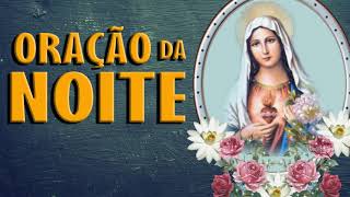 ORAÇÃO DA NOITE DE HOJE – Para Deus restaurar o que lhe foi levado [upl. by Ilrahc203]