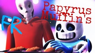 Papyrus Fait Des Muffins  Animation FR Blue Bone Brothers [upl. by Boote]