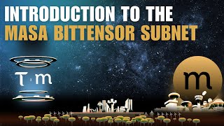 Introduction to the MASA Bittensor Subnet [upl. by Ahsenor]