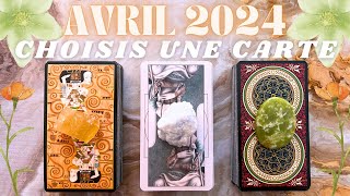 AVRIL 2024 🍀 GUIDANCE 🧡 3 CHOIX [upl. by Nina]