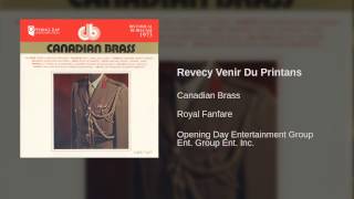 Canadian Brass  Revecy Venir Du Printans [upl. by Enneiluj]